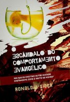 Escândalo do Comportamento Evangélico, Ronald J. Sider, Ultimato