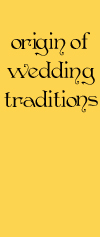 origin of wedding traditions