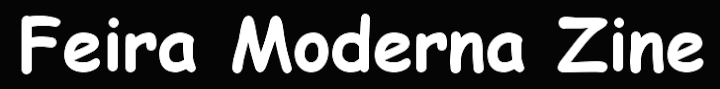 Feira Moderna Zine