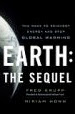 Earth: The Sequel: The Race to Reinvent Energy and Stop Global Warming