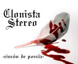 Clonista-Stereo -rincón de poesía-