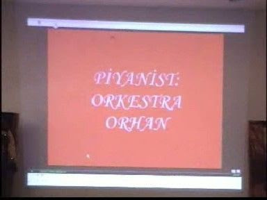 Piyanist: Orkestra Orhan Orhan T�RKO�LU