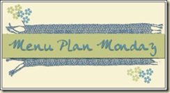 Menu Plan Monday!