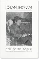 The Collected Poems of Dylan Thomas 1934-1952